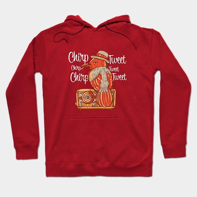 Chirp, Chirp, Chirp, Tweet, Tweet, Tweet Hoodie by Thomcat23